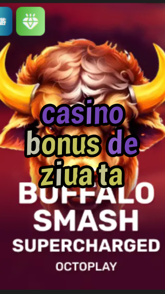casino bonus de ziua ta-w4cy2mdjlx2bf.com