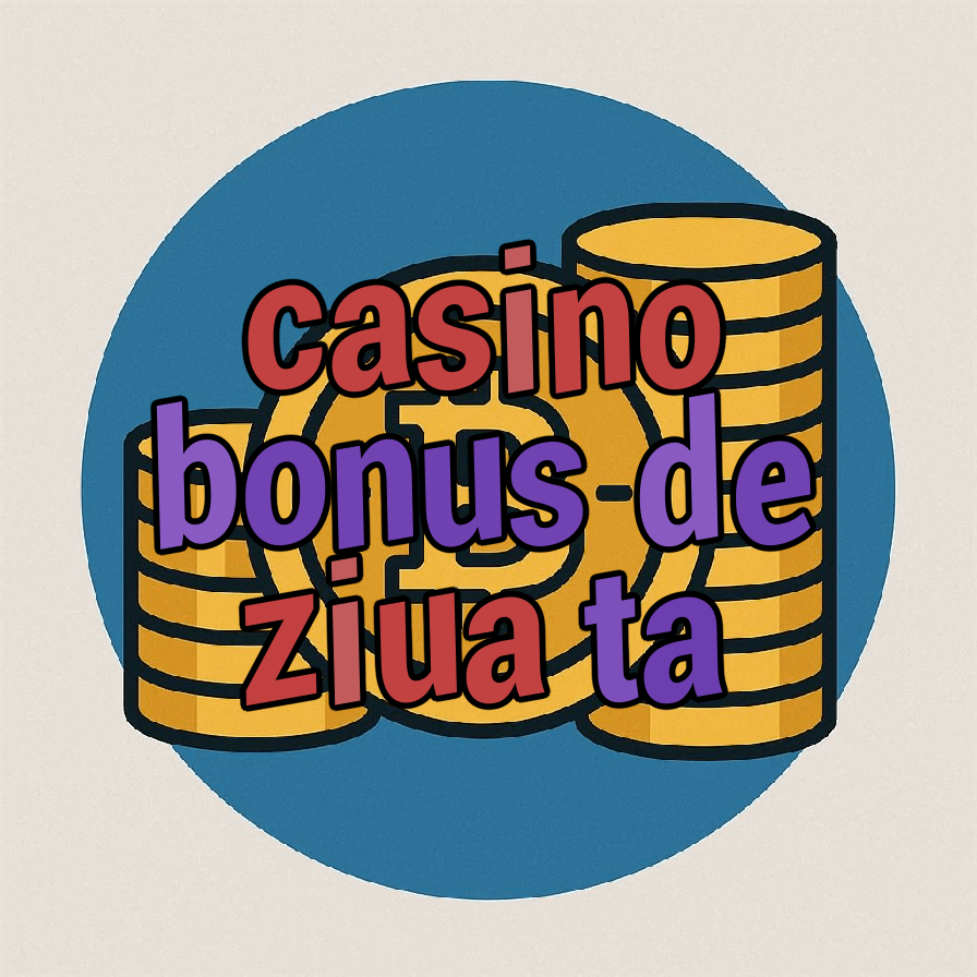 casino bonus de ziua ta